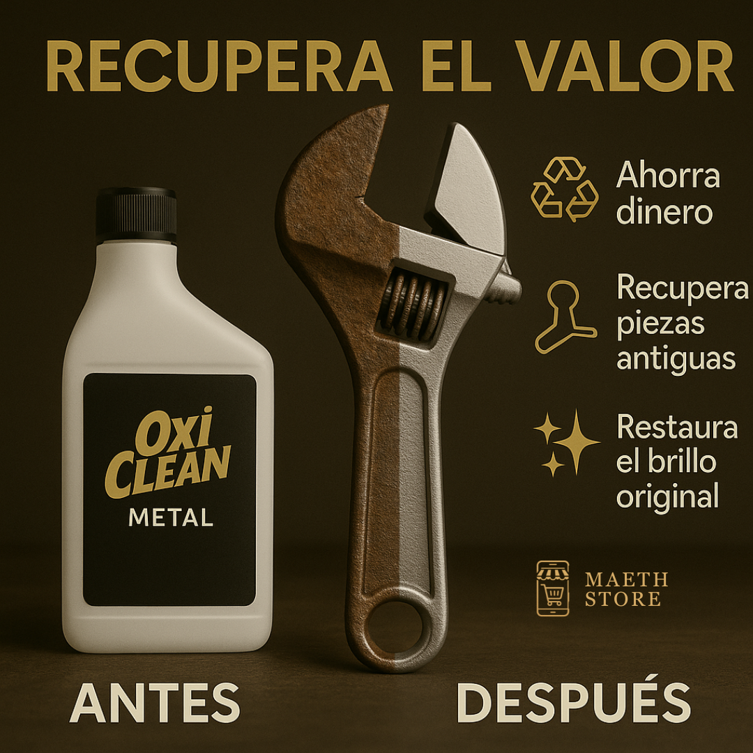 🔧✨ OxicleanMetal™ – Elimina el Óxido y Devuelve el Brillo a lo Metálico 🚗🔥